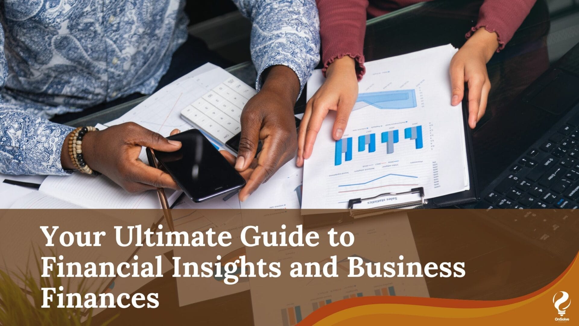 Your Ultimate Guide to Financial Insights and Business Finances