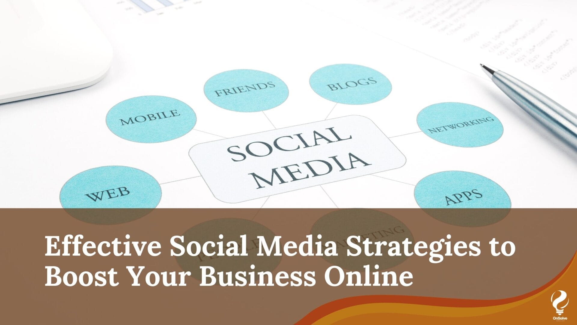 Effective Social Media Strategies to Boost Your Business Online - OnSolve